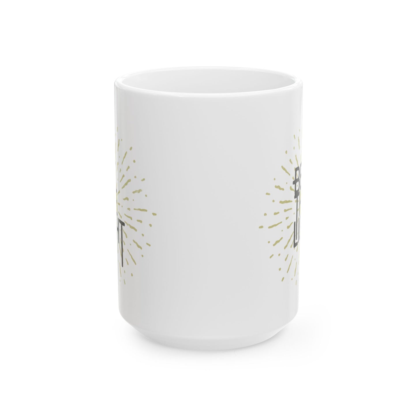 Be the light Ceramic Mug - 15 oz