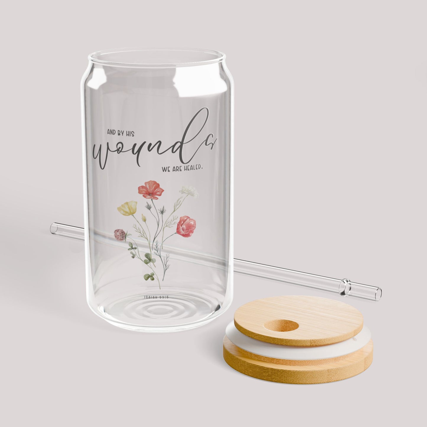 Healed by His Wounds Sipper Glass - 16oz