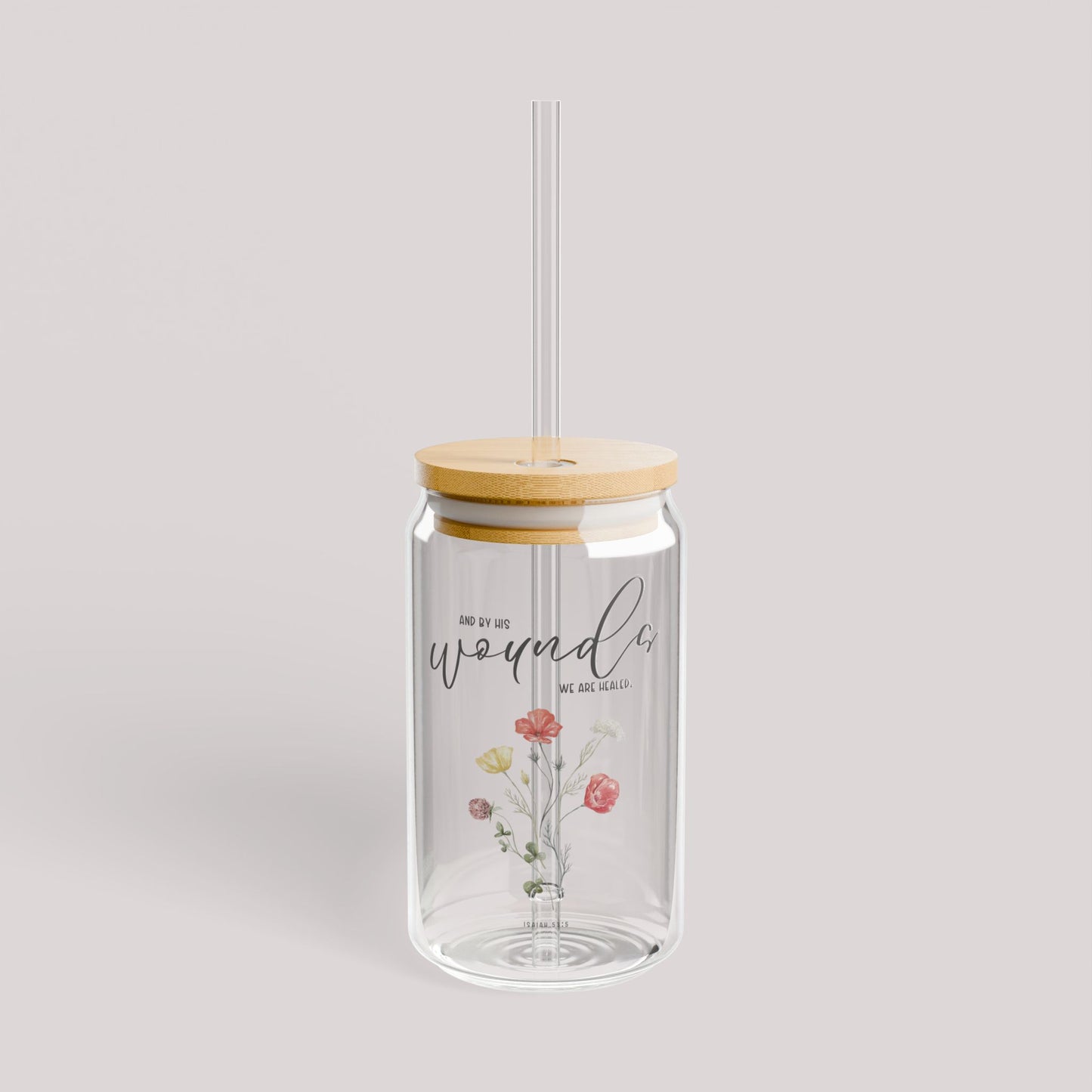 Healed by His Wounds Sipper Glass - 16oz