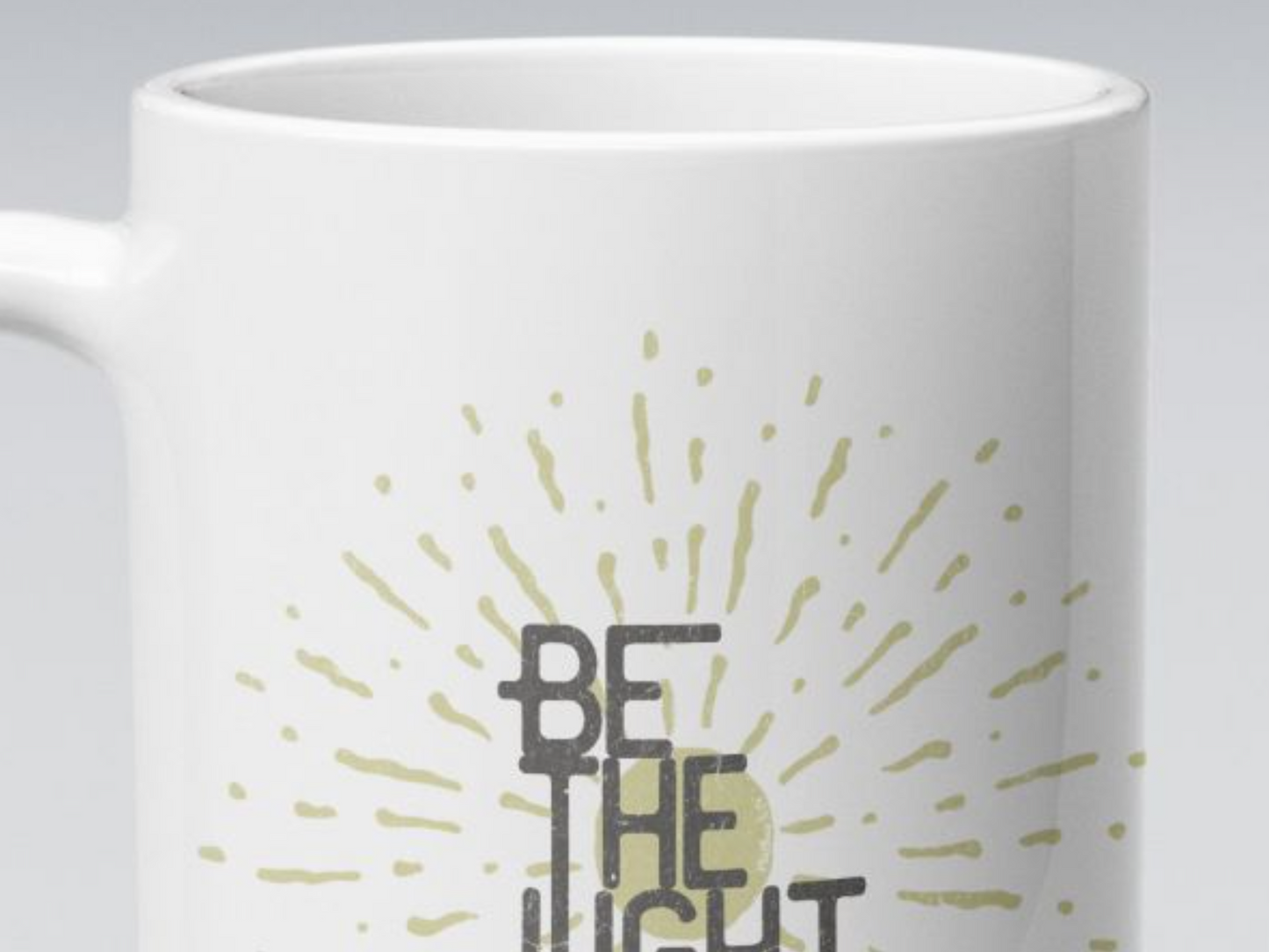 Be the light Ceramic Mug - 15 oz