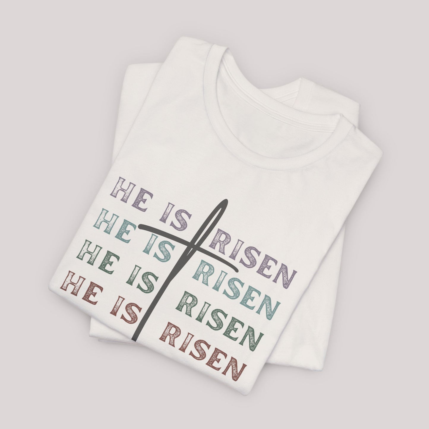 He is Risen Resurrection Tee