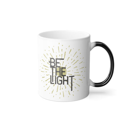 Be The Light Morphing Mug